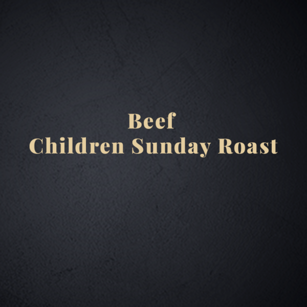 Beef - Children Sunday Roast