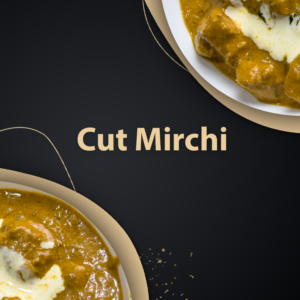 Cut Mirchi
