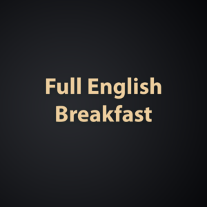 Full English Breakfast